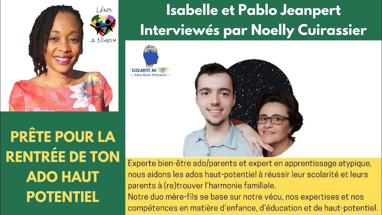 You are currently viewing Passer une rentrée au TOP avec son ado Haut Potentiel – Interview avec Noelly Cuirassier